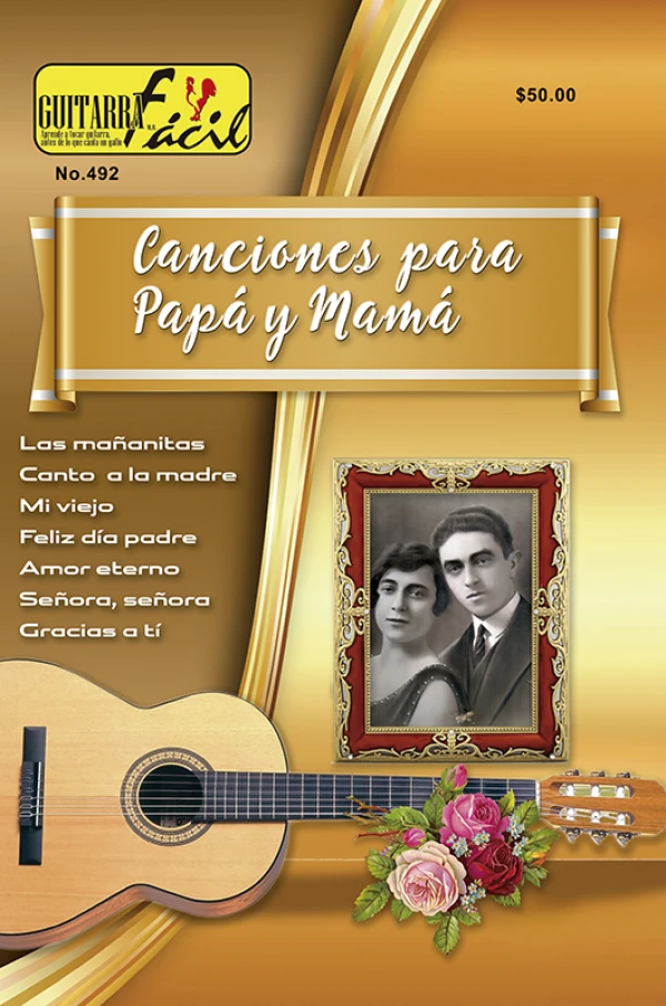Álbum de Guitarra Fácil – No.492 -  Canciones para Papá y Mamá