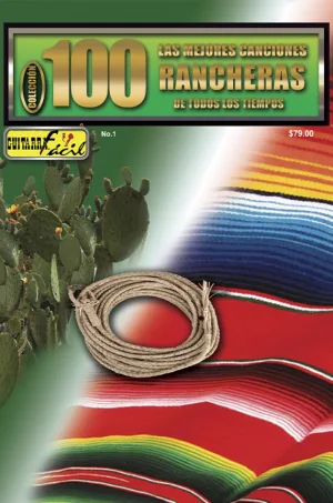 Colección 100 - No.1 - Las Mejores Rancheras Vol. I