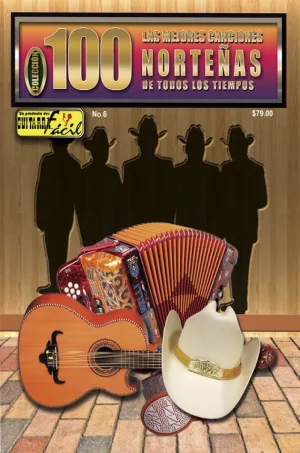 Colección 100 - No.6 – Las Mejores Canciones Norteñas