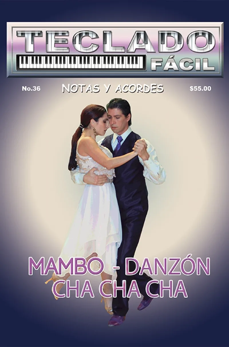 Teclado Fácil – No.36 – Cumbias, danzón y cha cha cha