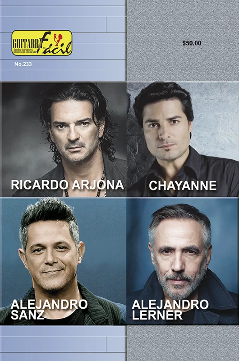 Álbum de Guitarra Fácil - No.233 - Chayanne / Alejandro Sanz / Alejandro Lerner / Ricardo Arjona