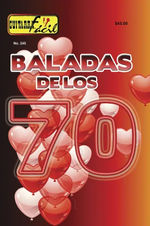 Álbum de Guitarra Fácil - No.245 - Baladas de los 70