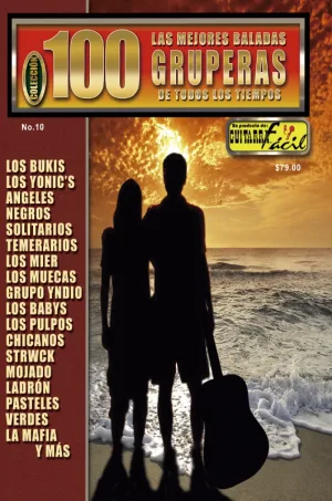Colección 100 - No.10 – Las Mejores Baladas Gruperas Vol. I