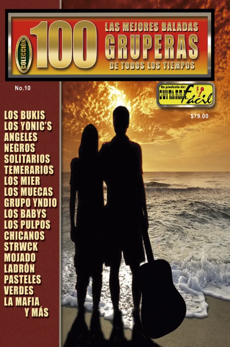 Colección 100 - No.10 – Las Mejores Baladas Gruperas Vol. I