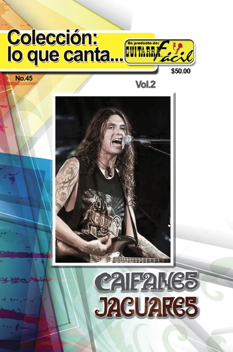 Colección Lo que Canta - No.45 - Caifanes y Jaguares Vol.2