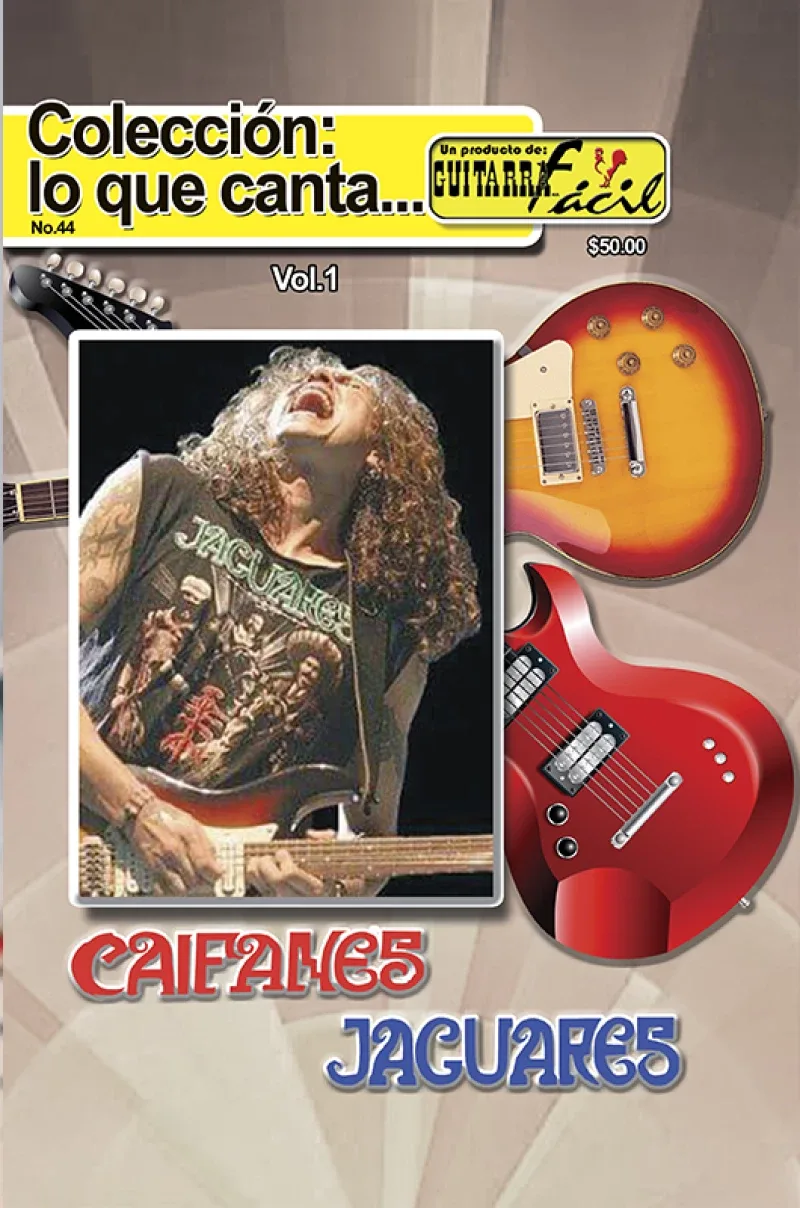 Colección Lo que Canta - No.44 - Caifanes y Jaguares Vol.1