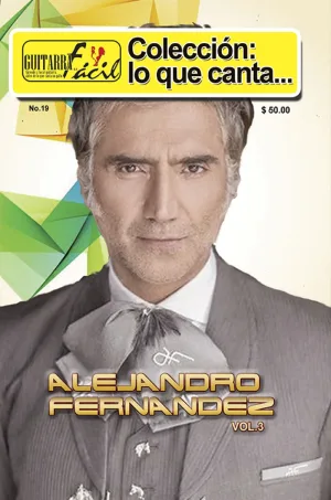  Colección Lo que Canta - No.19 - Alejandro Fernández Vol.3