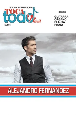 Toca Todo Fácil - No.305 - Alejandro Fernández