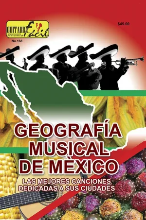 Álbum de Guitarra Fácil - No.168 - Geografía Musical De México