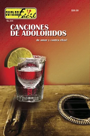 Álbum de Guitarra Fácil - No.235 - Canciones De Adoloridos. (De Amor y Contra De Ellas).