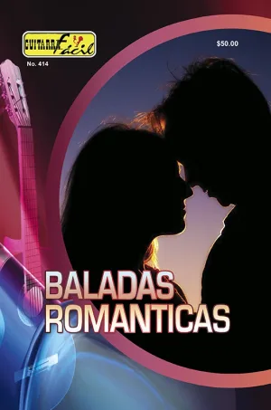 Álbum de Guitarra Fácil - No.414 - Baladas Románticas