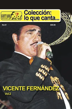Colección lo que Cantan - No.62 - Vicente Fernández Vol. II