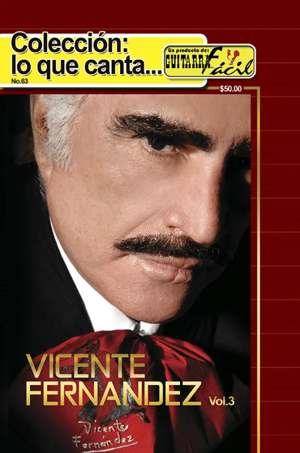 Colección lo que Cantan - No.63 - Vicente Fernández Vol. III