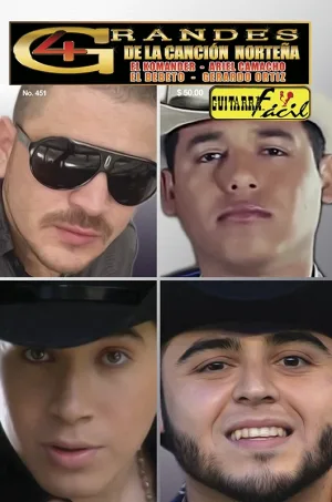 Álbum de Guitarra Fácil - No.451- Cuatro grandes de la canción Norteña (El Komander, Ariel Camacho, El Bebeto y Gerardo Ortiz)
