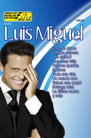 Album de Guitarra Fácil - No.416 - Luis Miguel