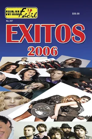 Álbum de Guitarra Fácil - No.397 - Éxitos del 2006