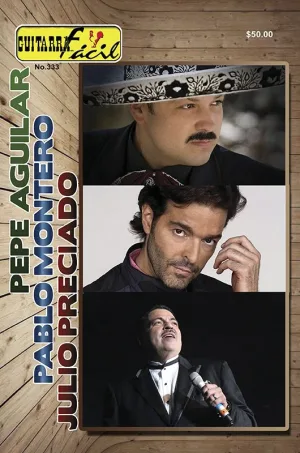 Álbum de Guitarra Fácil - No.333 - Pepe Aguilar - Julio Preciado - Pablo Montero
