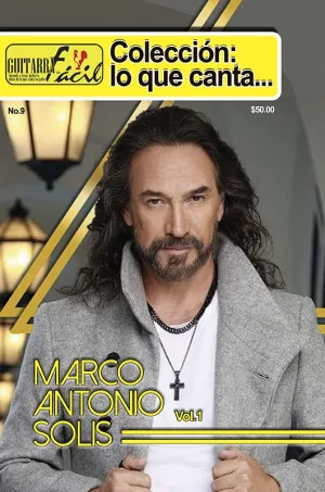 Colección Lo Que Canta - No.09 - Marco Antonio Solis Vol.1