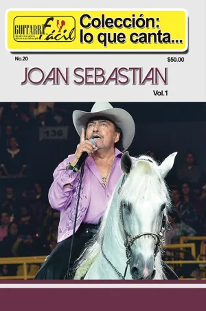 Colección Lo Que Canta - No.020 - Joan Sebastian Vol.1