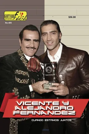 Álbum de Guitarra Fácil - No.406 - Vicente Fernandez - Alejandro Fernández