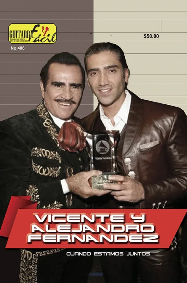 Álbum de Guitarra Fácil - No.406 - Vicente Fernandez - Alejandro Fernández
