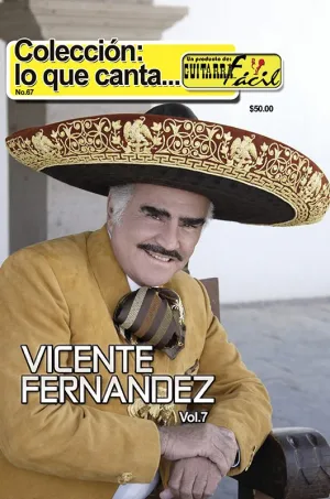 Colección Lo que Canta No.67 - Vicente Fernández Vol.7